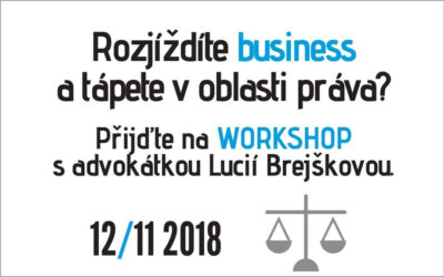 Workshop Právo pro startupy. Vše, co potřebuje vědět každý začínající podnikatel